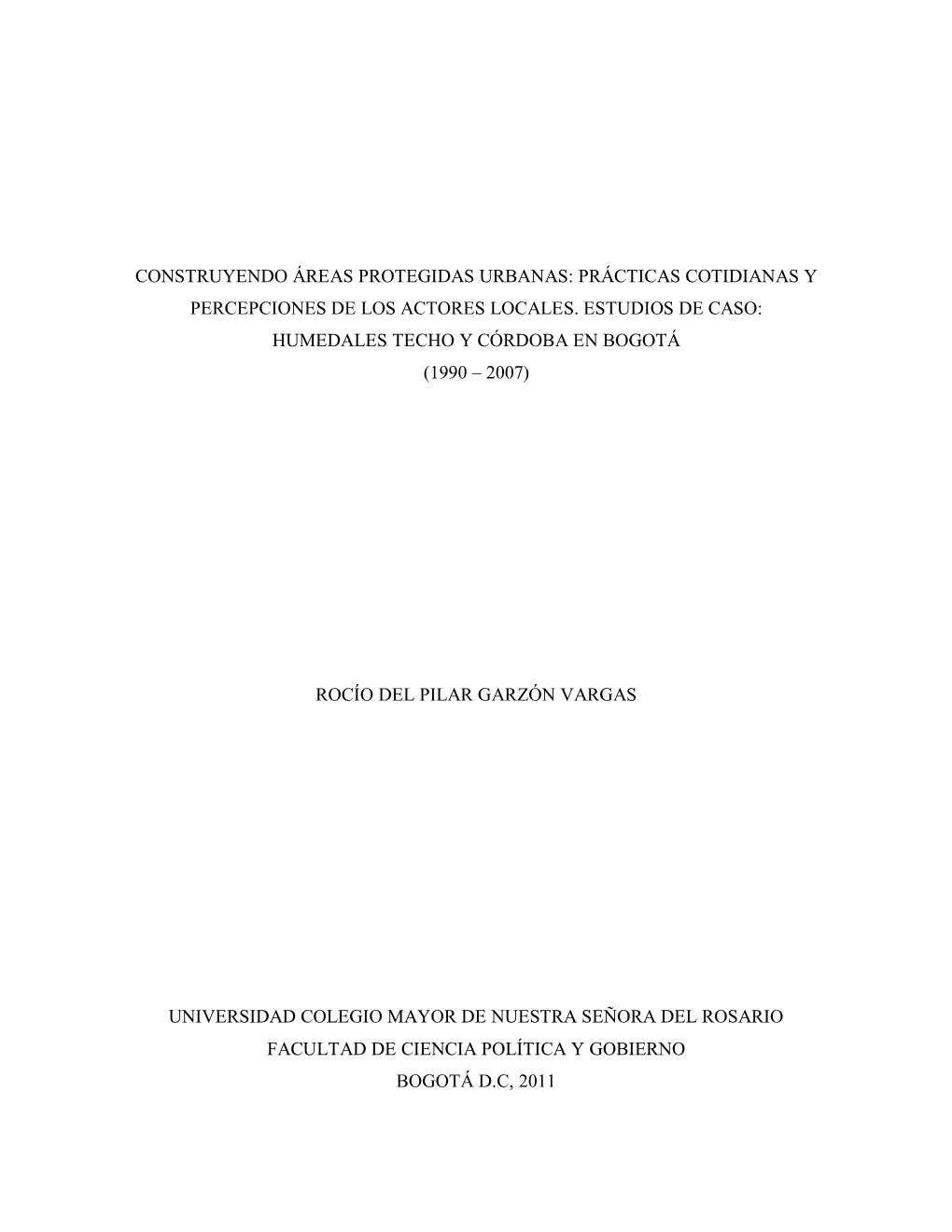 Construyendo Áreas Protegidas Urbanas: Prácticas Cotidianas Y Percepciones De Los Actores Locales