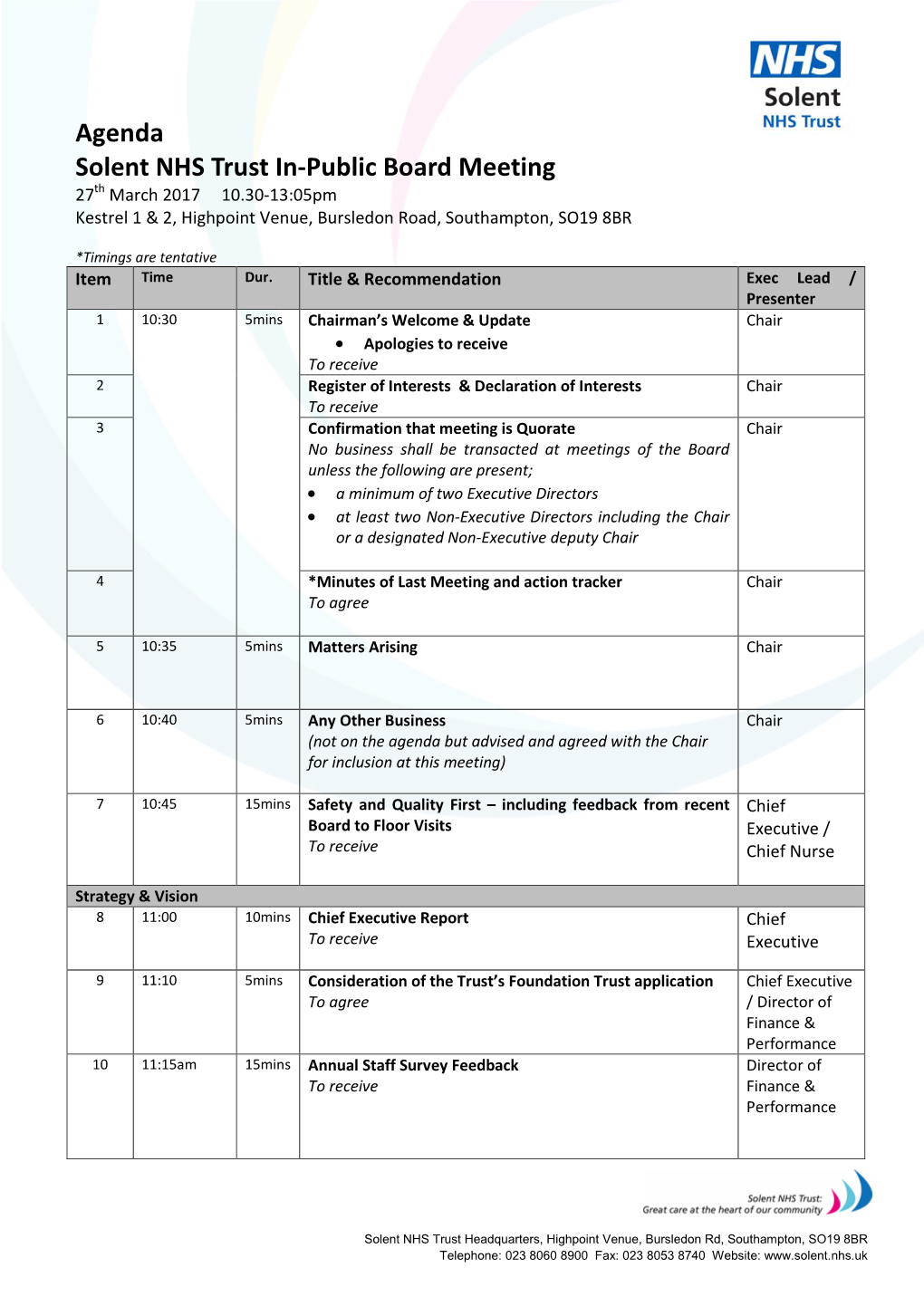 Agenda Solent NHS Trust In-Public Board Meeting 27Th March 2017 10.30-13:05Pm Kestrel 1 & 2, Highpoint Venue, Bursledon Road, Southampton, SO19 8BR