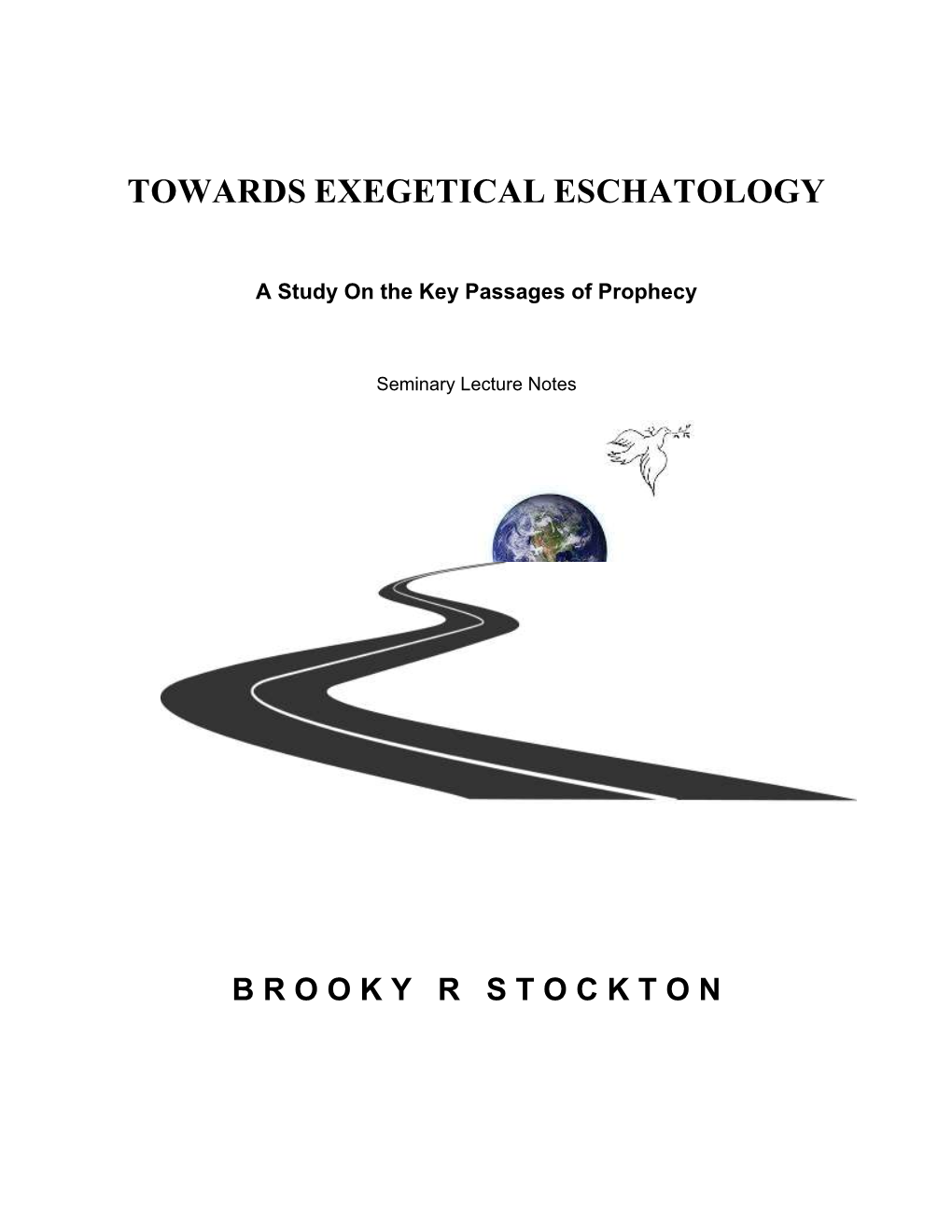 Towards Exegetical Eschatology