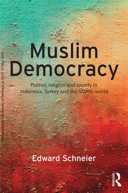 Muslim Democracy—Turkey and Indonesia—But Also Broader Trends in the Nexus Between Islam, Modernization, and Democracy in the Muslim World