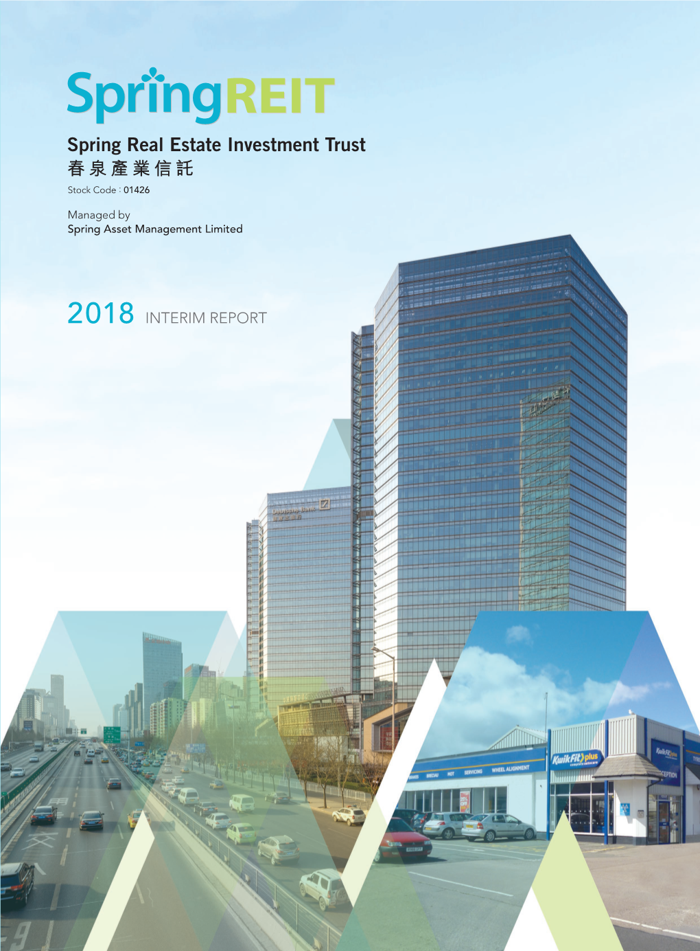 Spring Real Estate Investment Trust 春泉產業信託 Stock Code : 01426