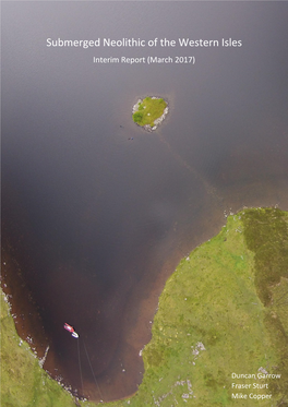 Submerged Neolithic of the Western Isles Interim Report (March 2017)