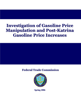 Investigation of Gasoline Price Manipulation and Post-Katrina Gasoline Price Increases” File No