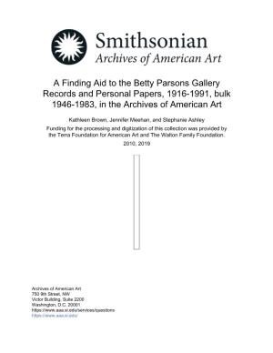 A Finding Aid to the Betty Parsons Gallery Records and Personal Papers, 1916-1991, Bulk 1946-1983, in the Archives of American Art