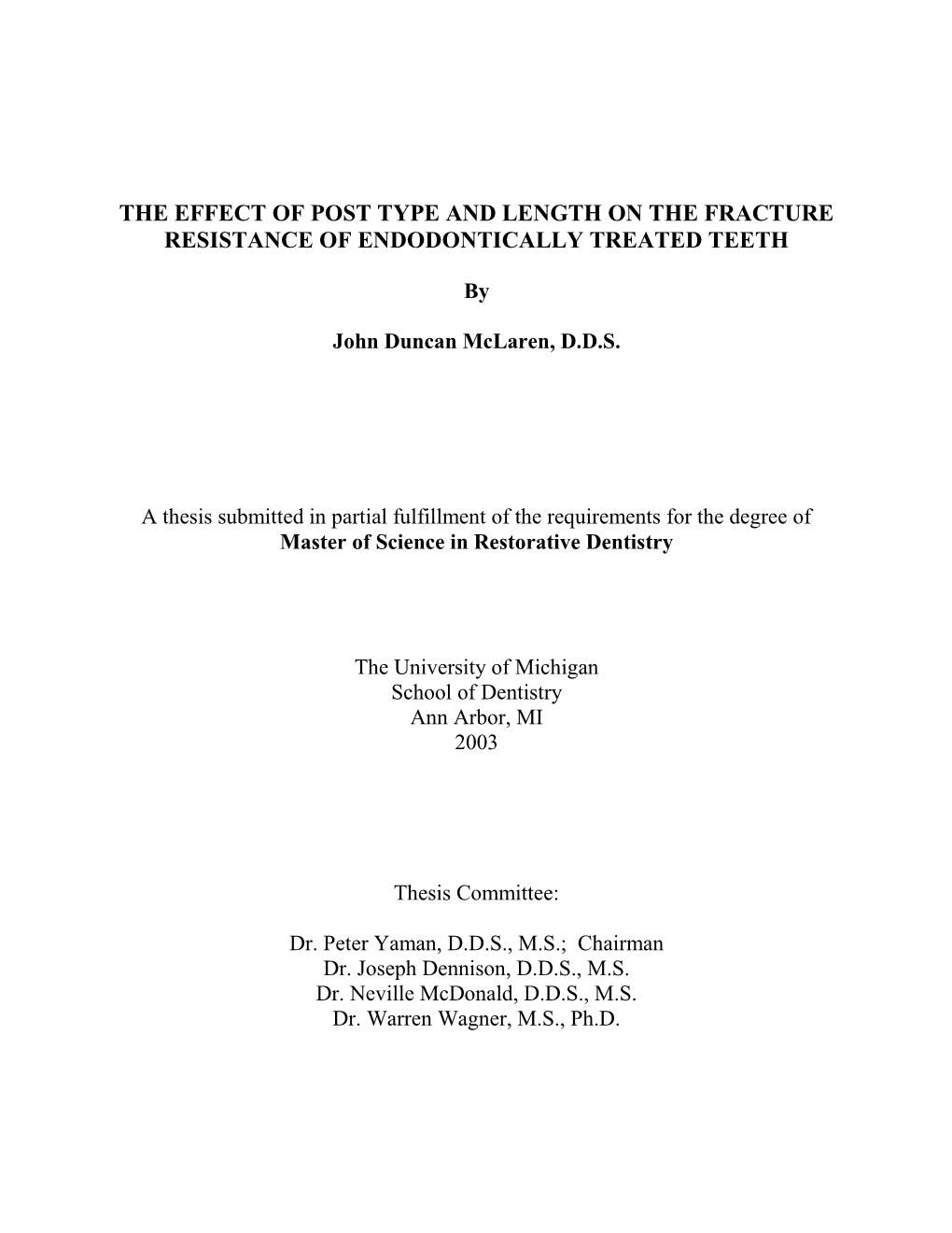 The Effect of Post Type and Length on the Fracture Resistance of Endodontically Treated Teeth