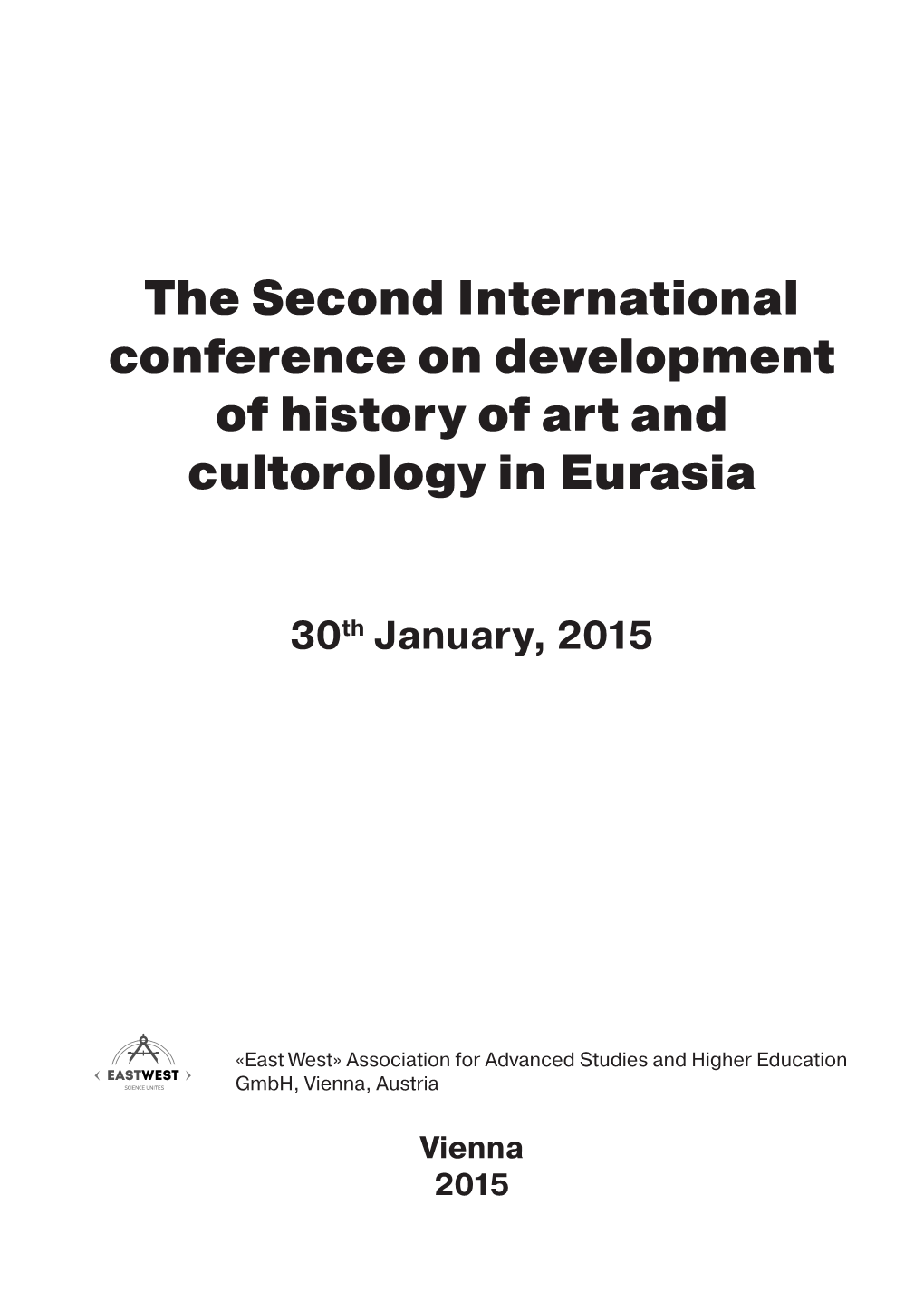 The Second International Conference on Development of History of Art and Cultorology in Eurasia