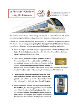 A Physicist's Guide to Using the Gautrain