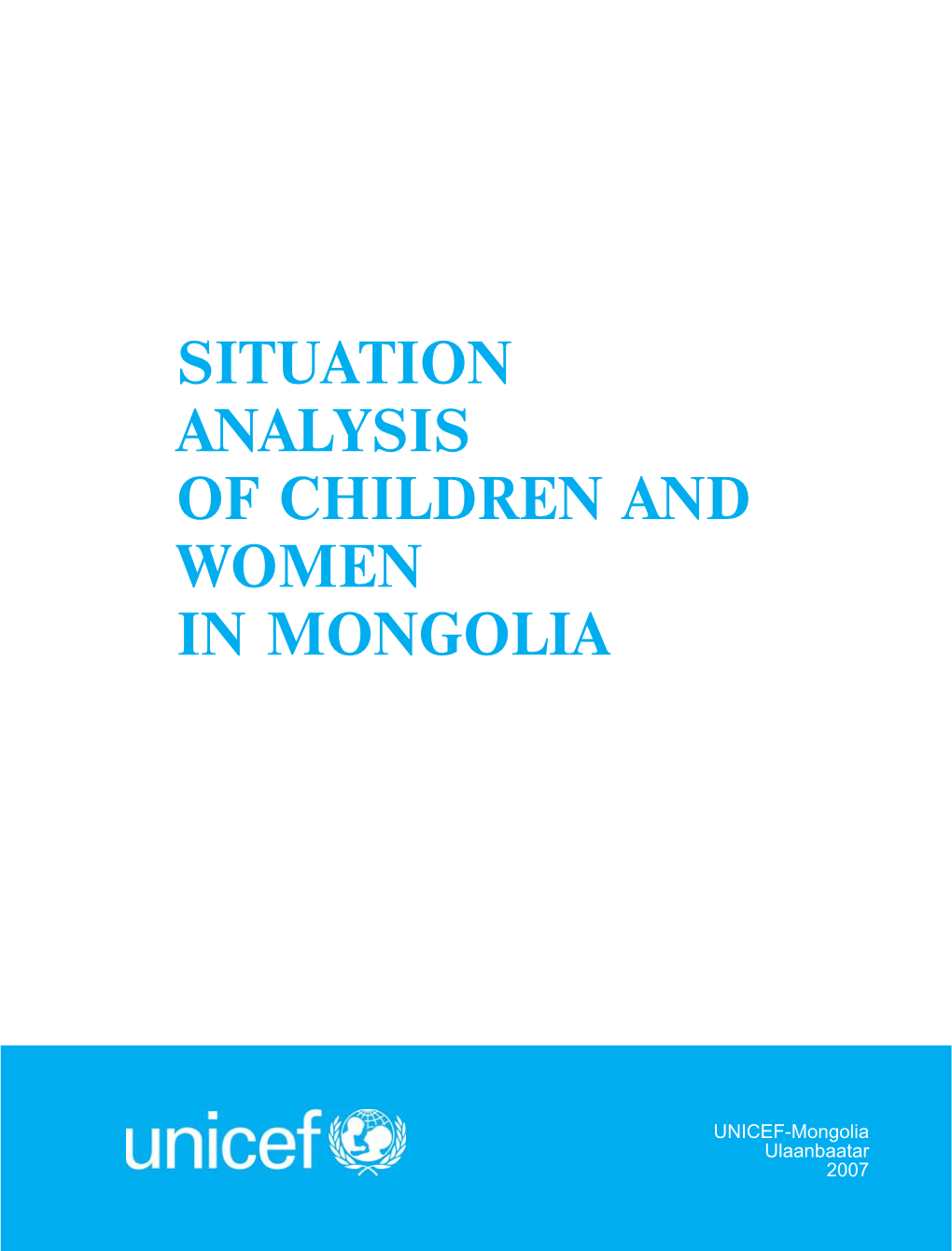 Situation Analysis of Children and Women in Mongolia