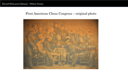 First American Chess Congress – Original Photo David Delucia Library : Other Gems