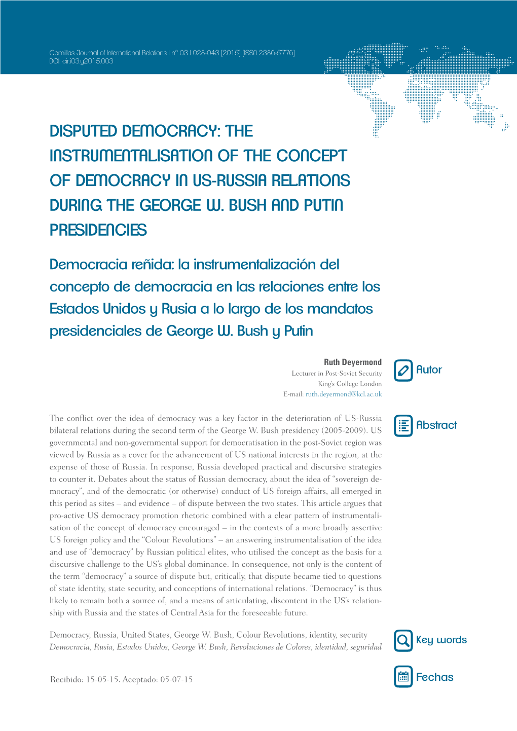 Disputed Democracy: the Instrumentalisation of the Concept of Democracy in Us-Russia Relations During the George W