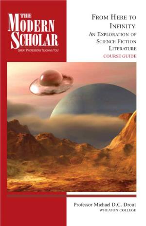 From Here to Infinity an Exploration of Science Fiction Literature Course Guide