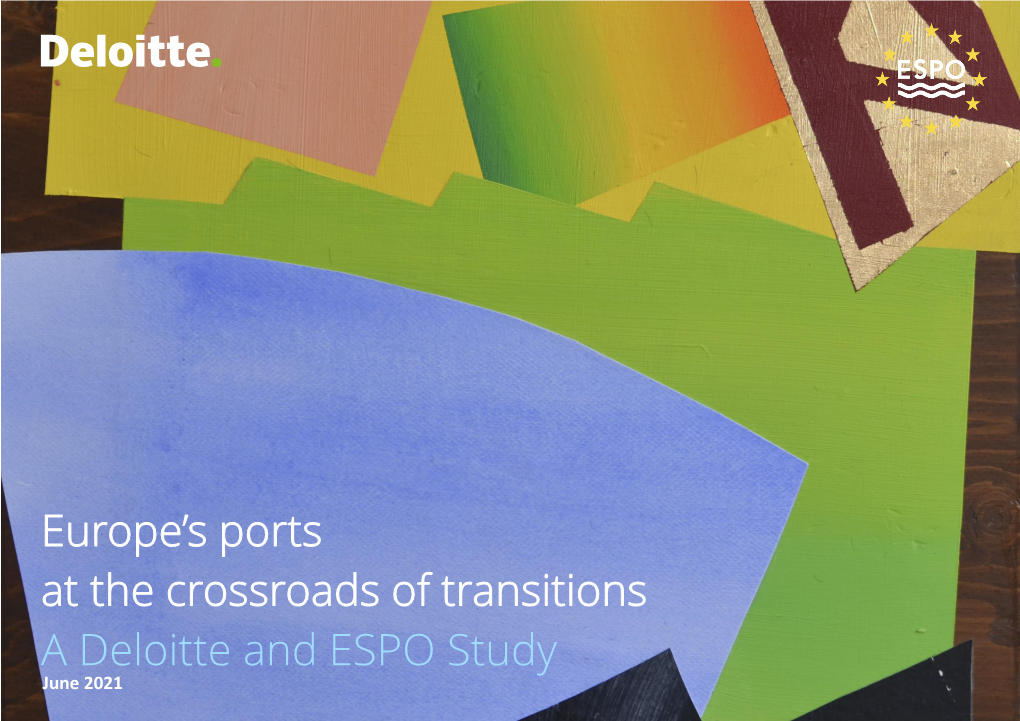 Europe's Ports at the Crossroads of Transitions a Deloitte and ESPO Study