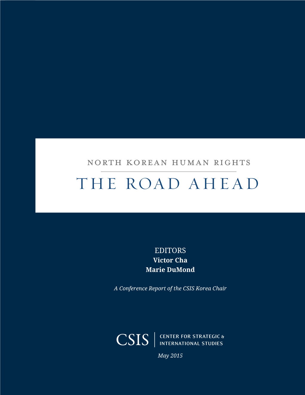 North Korean Human Rights the Road Ah Ead