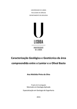 Caracterização Geológica E Geotécnica Da Área Compreendida Entre O Lumiar E O Olival Basto