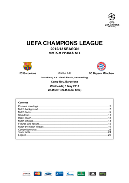 FC Bayern München Matchday 12 - Semi-Finals, Second Leg Camp Nou, Barcelona Wednesday 1 May 2013 20.45CET (20.45 Local Time)