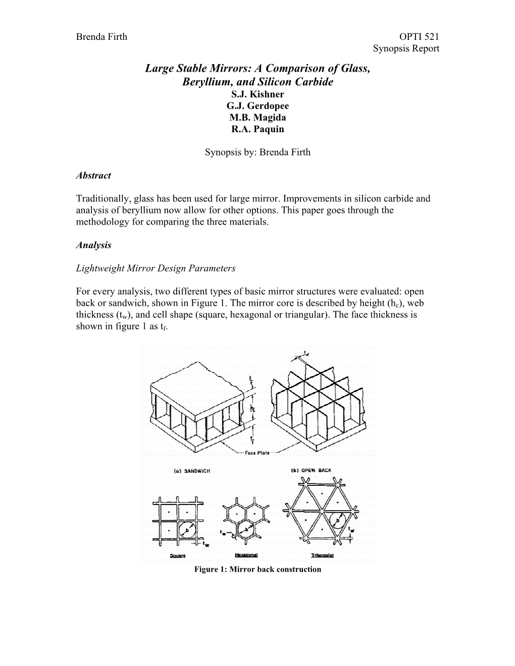 Large Stable Mirrors: a Comparison of Glass, Beryllium, and Silicon Carbide S.J