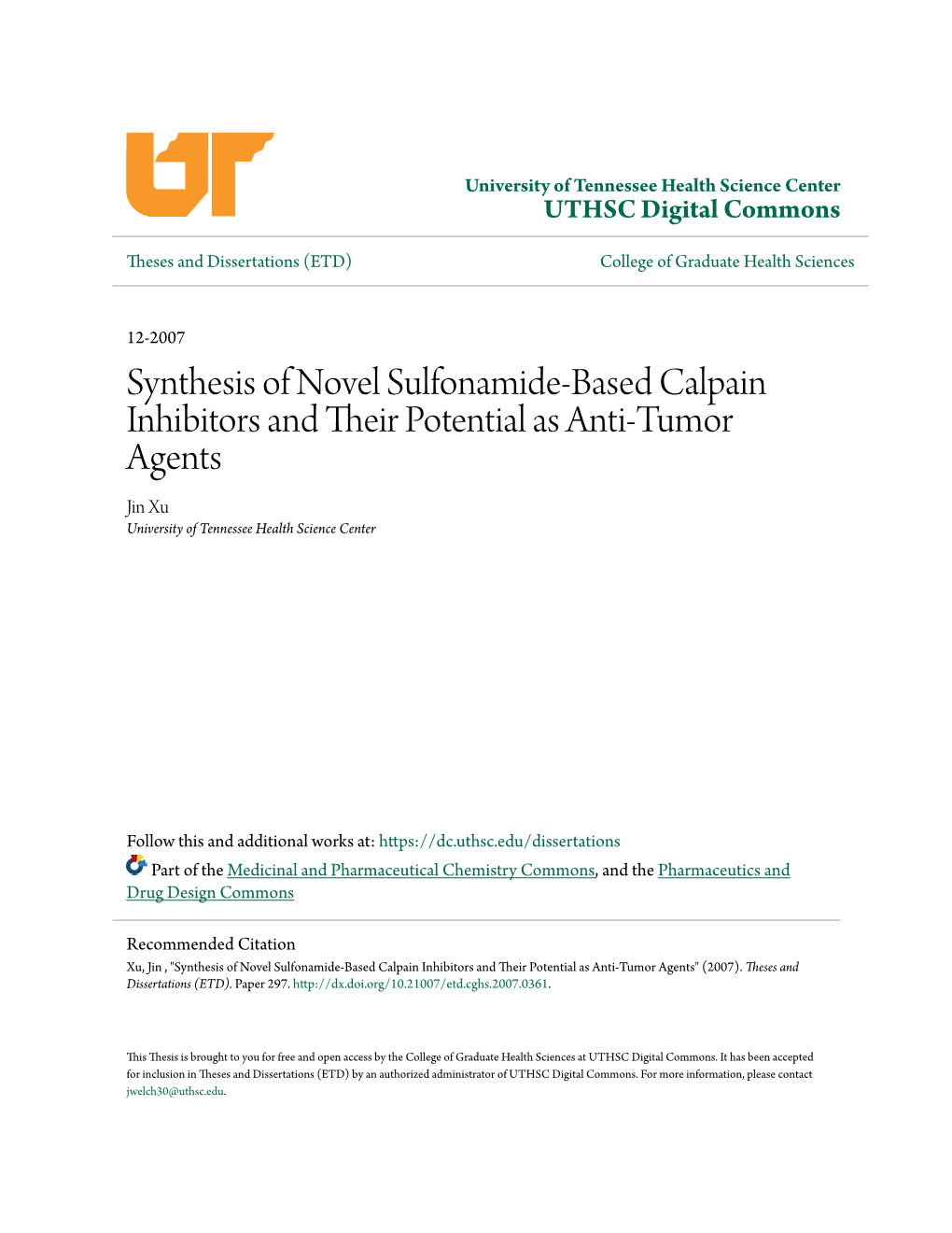 Synthesis of Novel Sulfonamide-Based Calpain Inhibitors and Their Otp Ential As Anti-Tumor Agents Jin Xu University of Tennessee Health Science Center