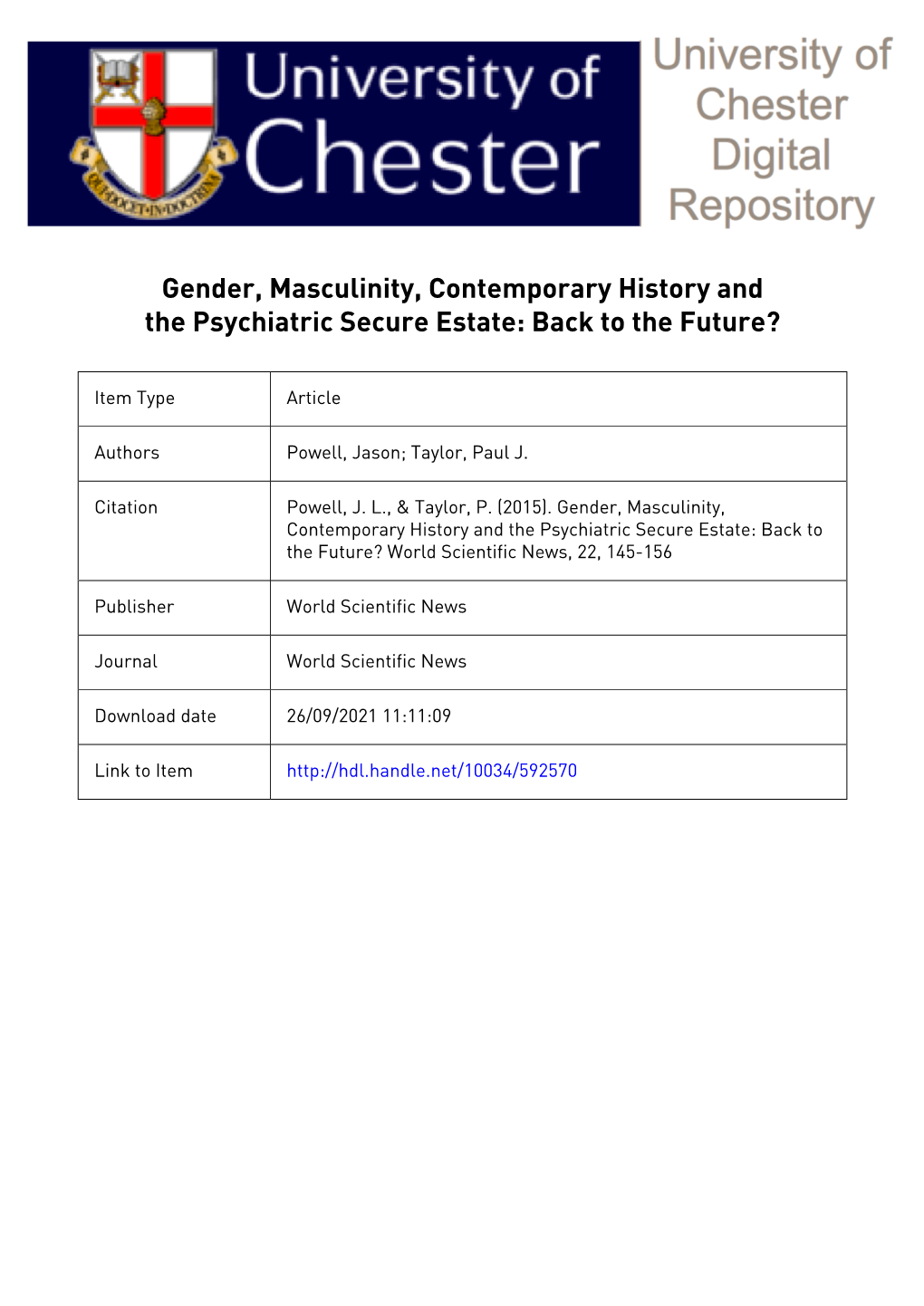 Gender, Masculinity, Contemporary History and the Psychiatric Secure Estate: Back to the Future? Jason L. Powell and Paul Taylor