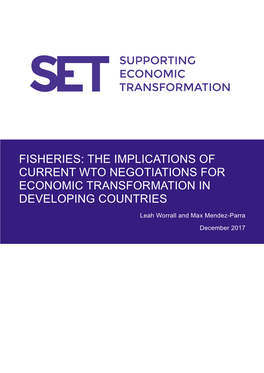 Fisheries: the Implications of Current Wto Negotiations for Economic Transformation in Developing Countries