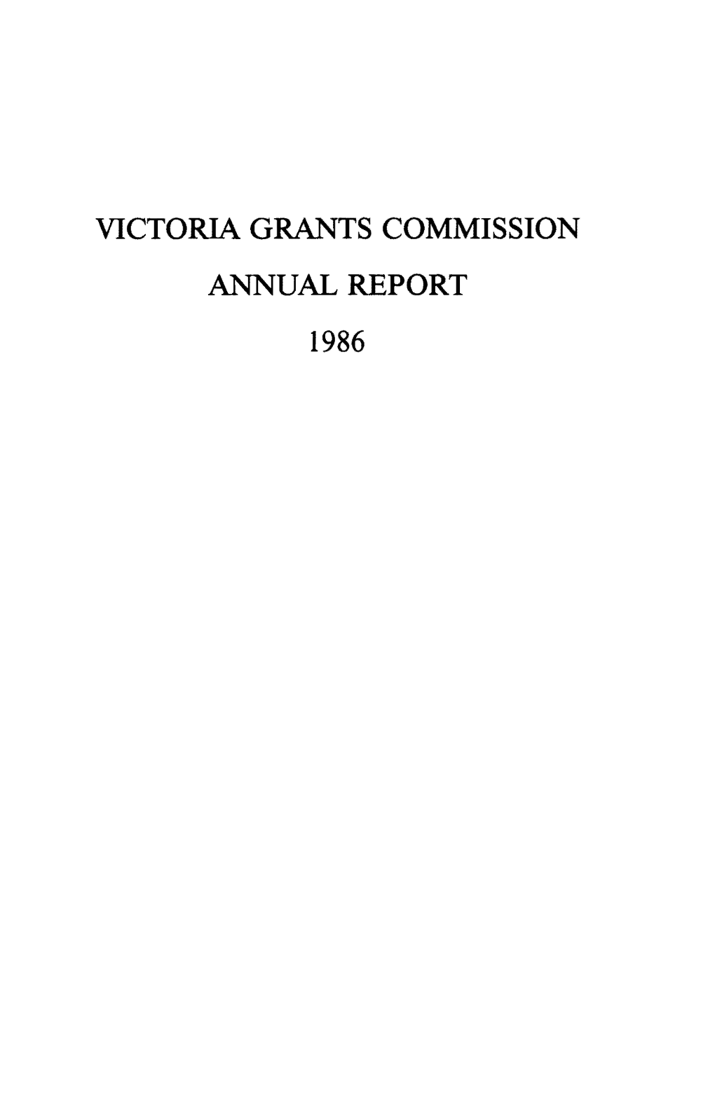 Victoria Grants Commission Annual Report 1986 Victoria