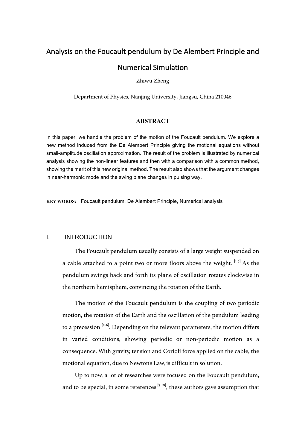 Analysis on the Foucault Pendulum by De Alembert Principle And