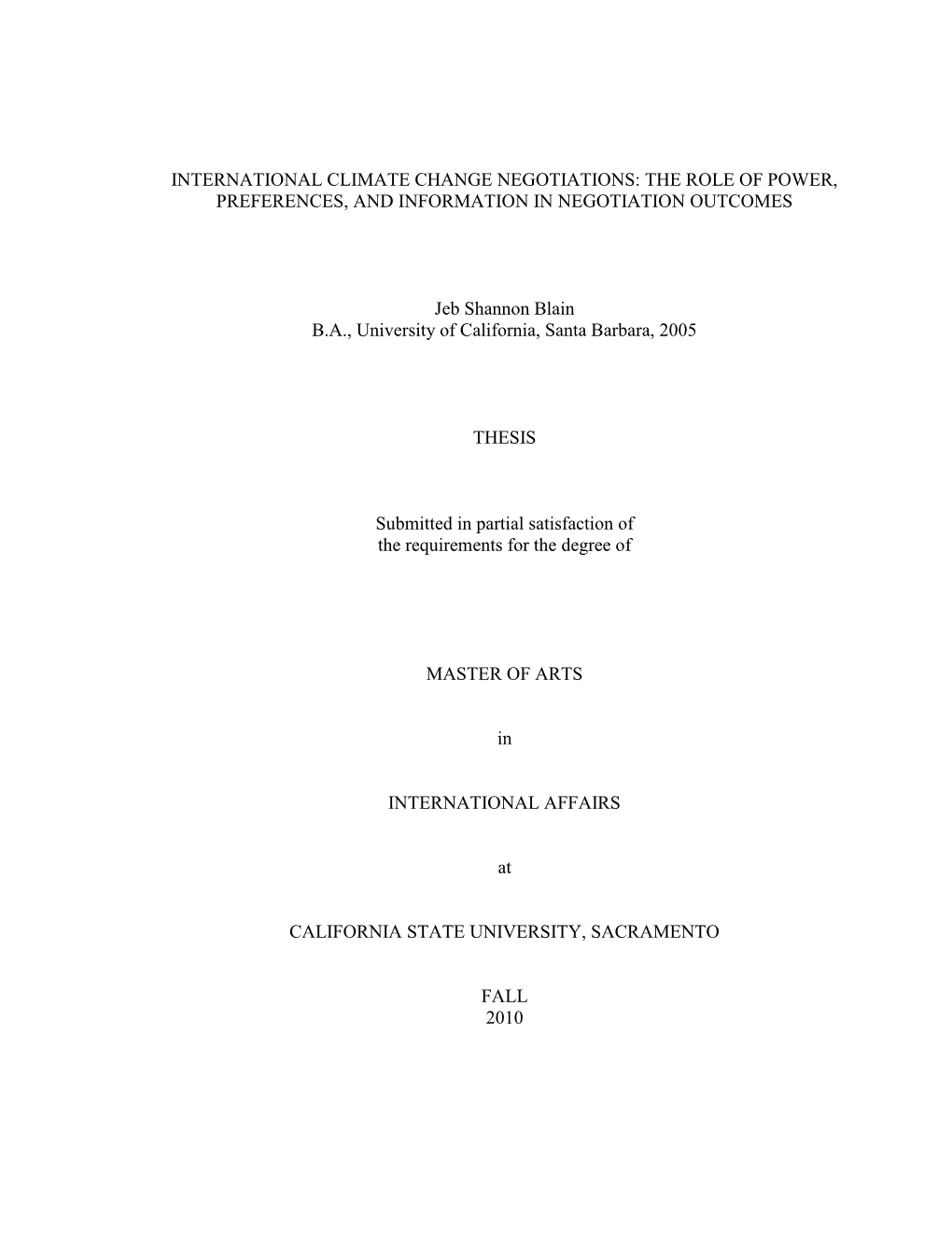 International Climate Change Negotiations: the Role of Power, Preferences, and Information in Negotiation Outcomes