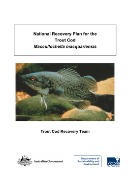 National Recovery Plan for the Trout Cod Maccullochella Macquariensis