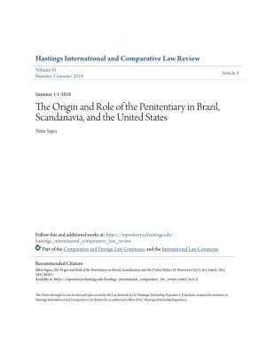 The Origin and Role of the Penitentiary in Brazil, Scandanavia, and the United States Nitin Sapra