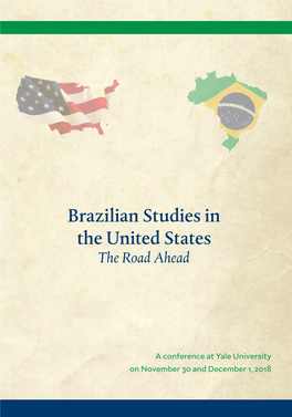 Brazilian Studies in the United States the Road Ahead
