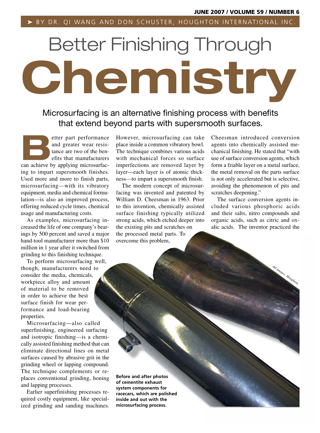 Better Finishing Through Chemistry Microsurfacing Is an Alternative Finishing Process with Benefits That Extend Beyond Parts with Supersmooth Surfaces