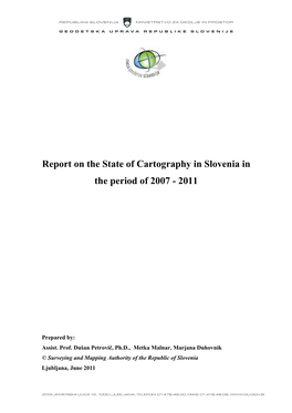 Report on the State of Cartography in Slovenia in the Period of 2007 - 2011