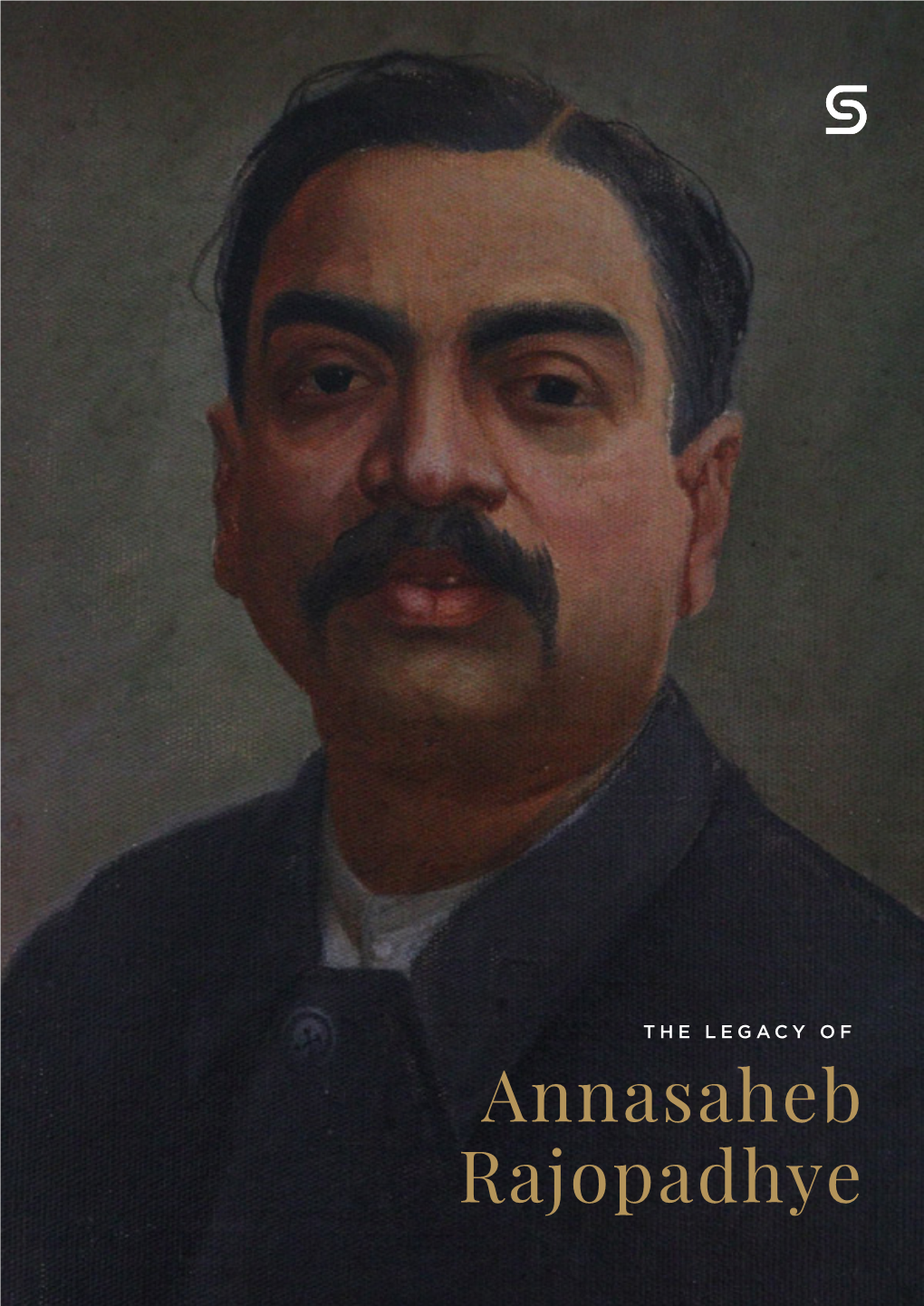 Annasaheb Rajopadhye the LEGACY of Annasaheb Rajopadhye