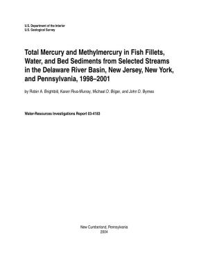 Total Mercury and Methylmercury in Fish Fillets, Water, and Bed