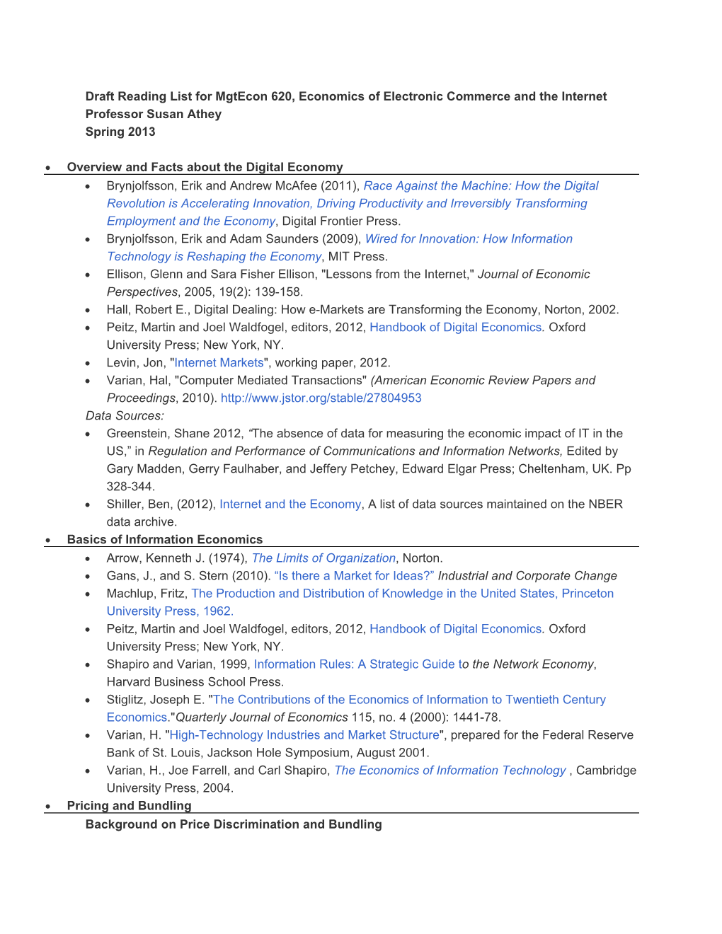 Draft Reading List for Mgtecon 620, Economics of Electronic Commerce and the Internet Professor Susan Athey Spring 2013