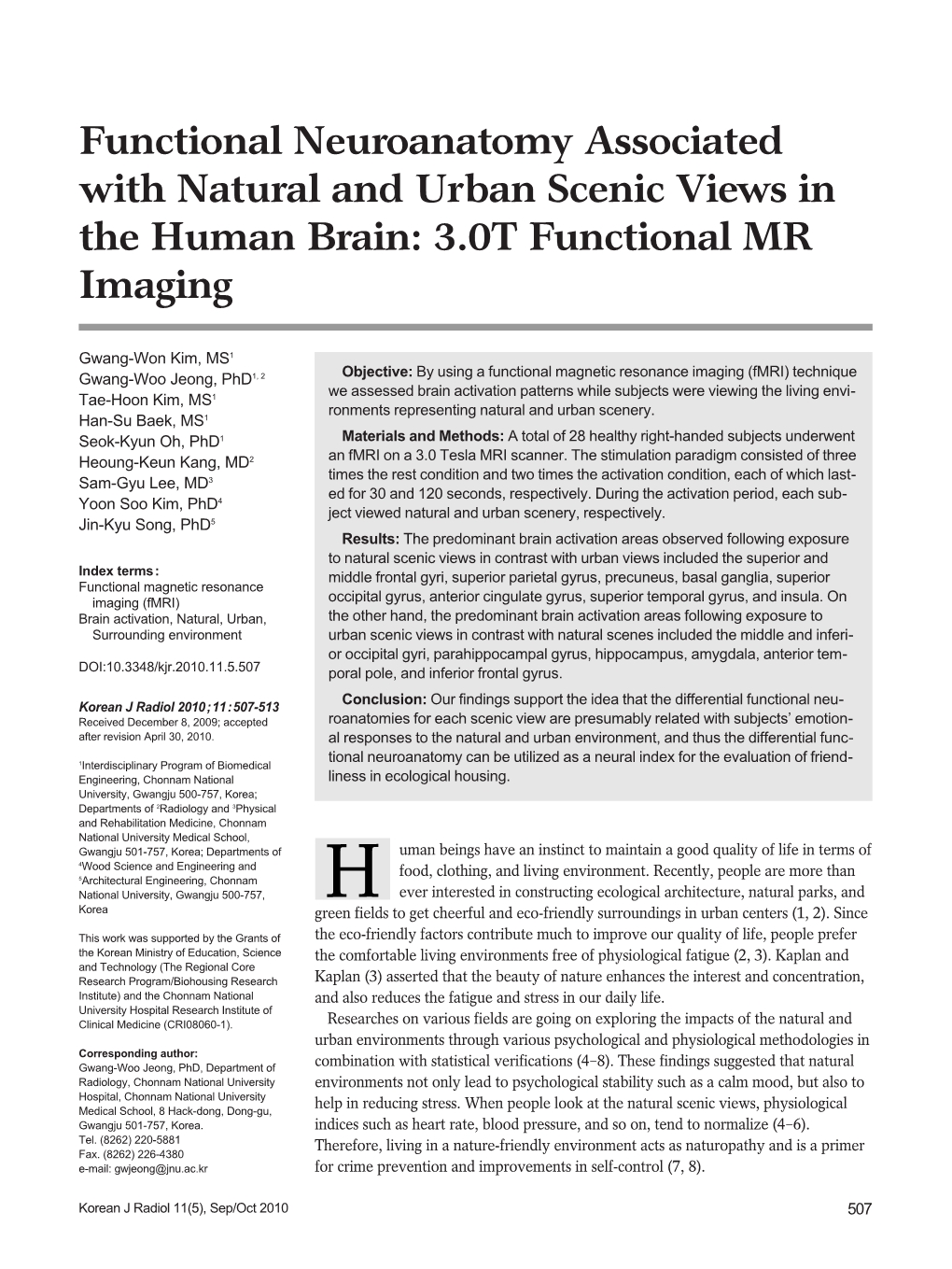 Functional Neuroanatomy Associated with Natural and Urban Scenic Views in the Human Brain: 3.0T Functional MR Imaging
