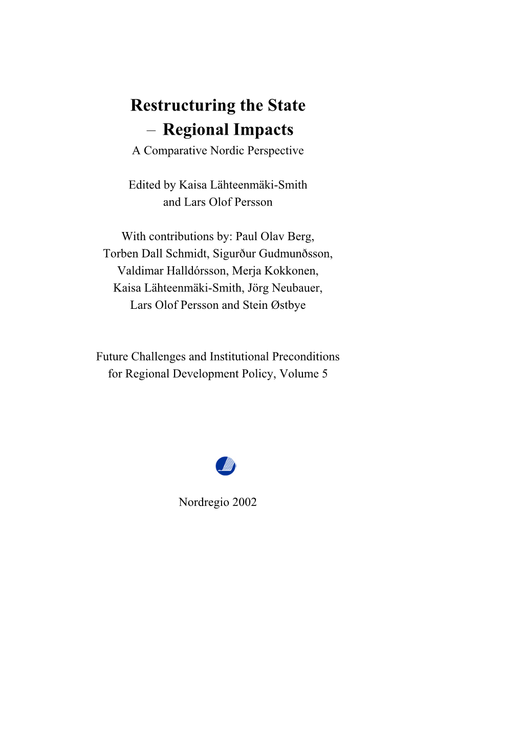 Regional Impacts a Comparative Nordic Perspective