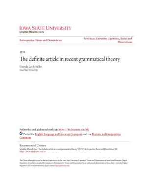 The Definite Article in Recent Grammatical Theory Rhonda Lee Schuller Iowa State University
