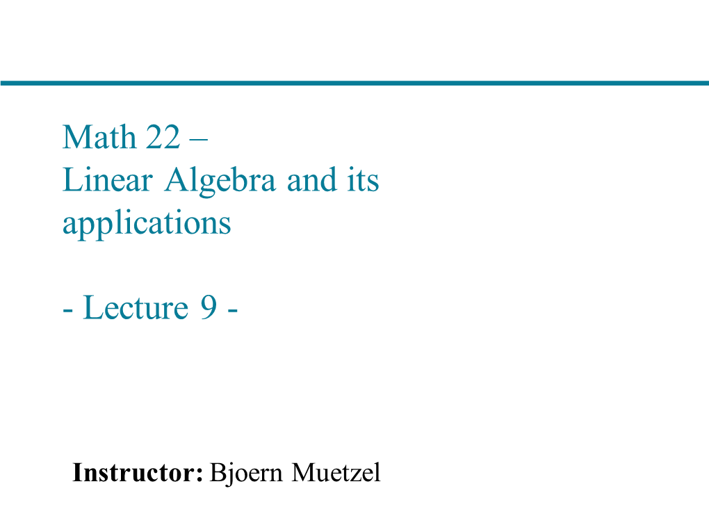 Math 22 – Linear Algebra and Its Applications