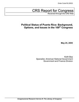 Political Status of Puerto Rico: Background, Options, and Issues in the 109Th Congress