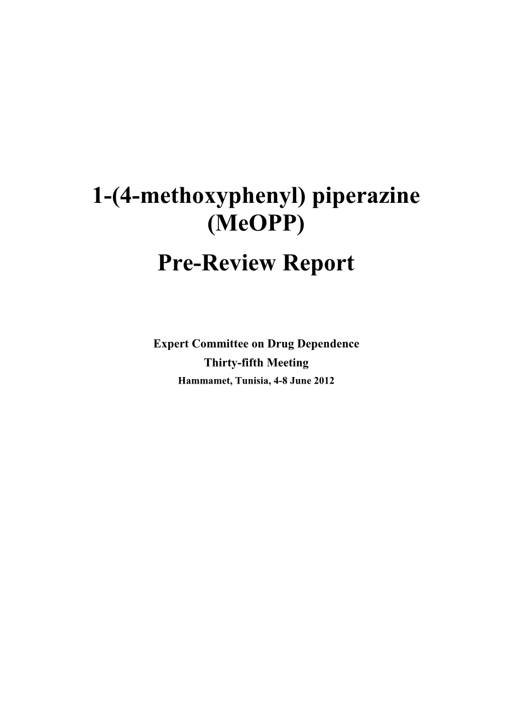 1-(4-Methoxyphenyl) Piperazine (Meopp) Pre-Review Report