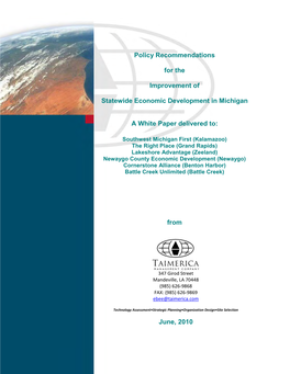 Policy Recommendations for the Improvement of Statewide Economic Development in Michigan June, 2010