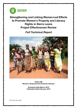 Strengthening and Linking Women-Led Efforts to Promote Women’S Property and Literacy Rights in Sierra Leone Project Effectiveness Review Full Technical Report