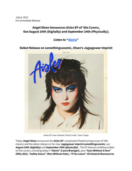 Angel Olsen Announces Aisles EP of ‘80S Covers, out August 20Th (Digitally) and September 24Th (Physically);