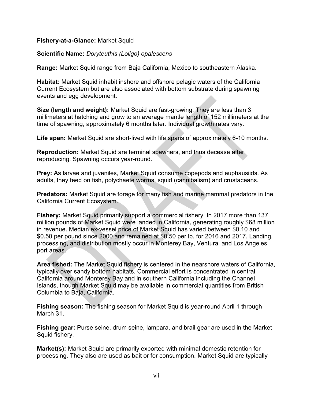 Vii Fishery-At-A-Glance: Market Squid Scientific Name: Doryteuthis