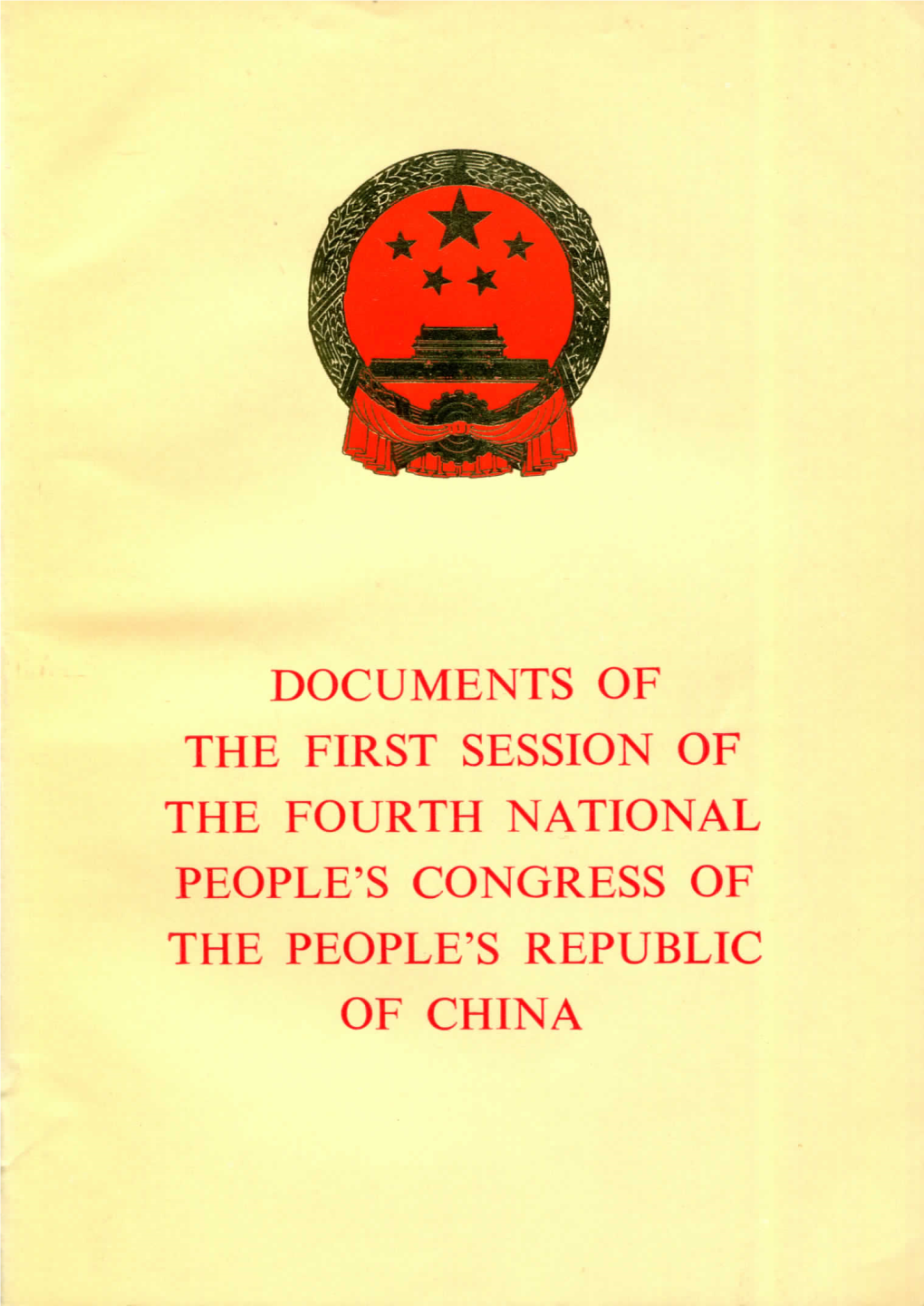 Documents of the First Session of the Fourth National People's Congress of the People's Republic of China