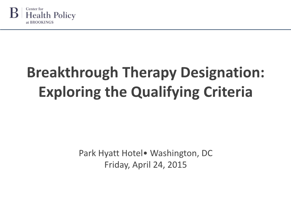 Breakthrough Therapy Designation: Exploring The Qualifying Criteria ...