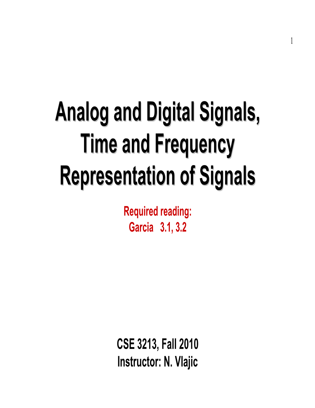 Analog and Digital Signals, Time and Frequency Representation of Signals