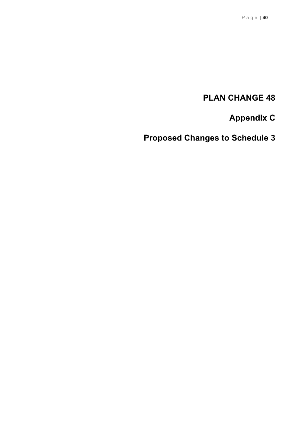 PLAN CHANGE 48 Appendix C Proposed Changes to Schedule 3