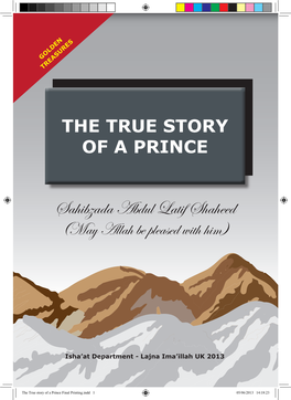 THE TRUE STORY of a PRINCE Sahibzada Abdul Latif Shaheed (May Allah Be Pleased with Him)