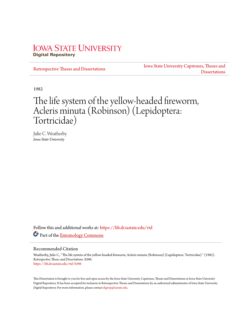 The Life System of the Yellow-Headed Fireworm, Acleris Minuta (Robinson) (Lepidoptera: Tortricidae) Julie C